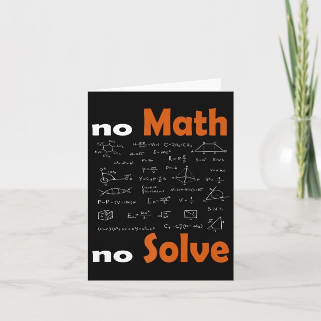 No Math No Solve Quote School Funny Mathematical T Karte (Vorderseite)