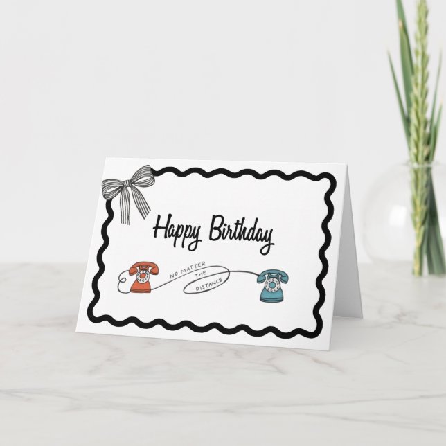 No Matter the Distance Birthday  Karte (Vorderseite)