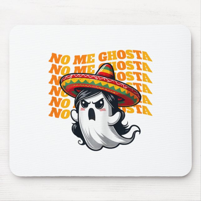 No Me Ghosta Funny Mexican Halloween Ghost Women 2 Mousepad (Vorne)