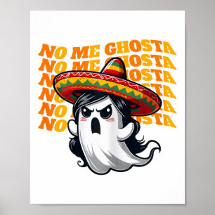 No Me Ghosta Funny Mexican Halloween Ghost Women 2 Poster