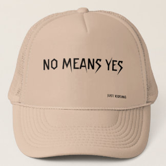 NO MEANS YES TRUCKERKAPPE