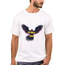 No More Fear T-Shirt