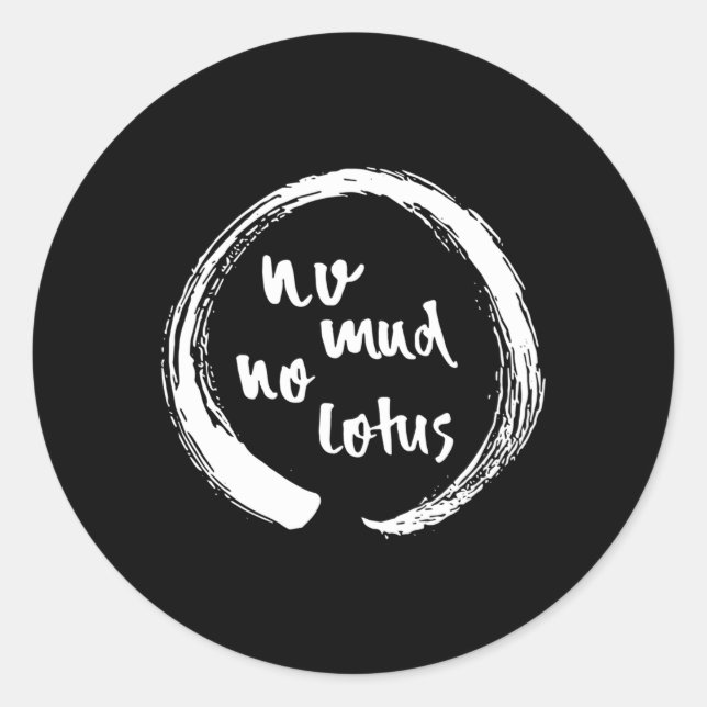 No Mud No Lotus Enso Mindfulness Mediness Enso Runder Aufkleber (Vorderseite)