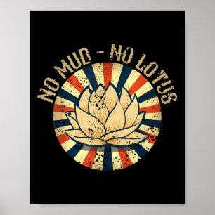 No Mud No Lotus - Yoga Graphic für einen Yoga Love Poster