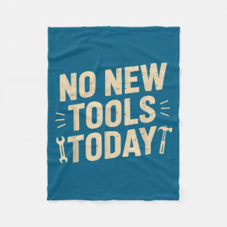 No New Tools Today Retro Meme Tools Lover  Fleecedecke