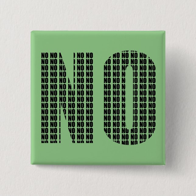 No No Funny Button Abzeichen Button (Vorderseite)