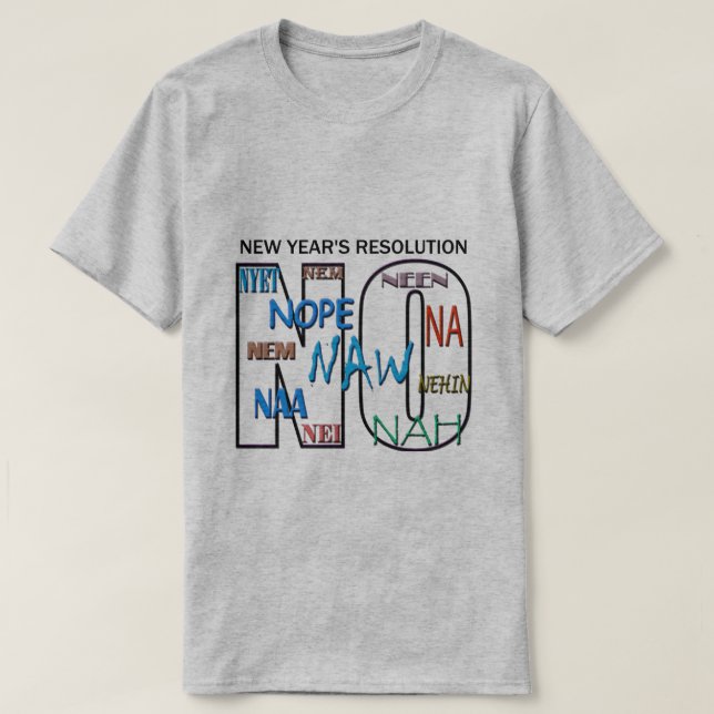 No Nope Net New Year's Resolution Mens Tshirt (Design vorne)