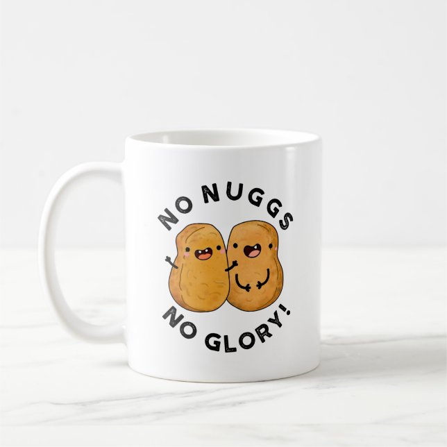 No Nuggs No Glory Funny Nuggets Puff Kaffeetasse (Links)
