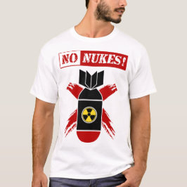 NO NUKES | nukleare Waffe! T-Shirt