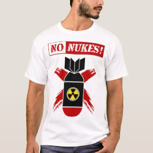 NO NUKES   nukleare Waffe! T-Shirt