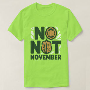 No Nut November Lustig   Trendige Internet-Challen T-Shirt