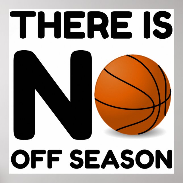 No Off Season Basketball Poster (Vorne)