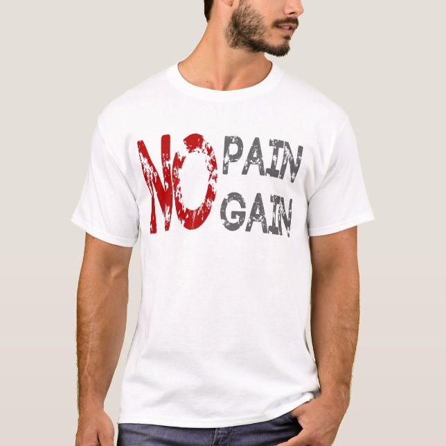 no pain gain T-Shirt (Vorderseite)