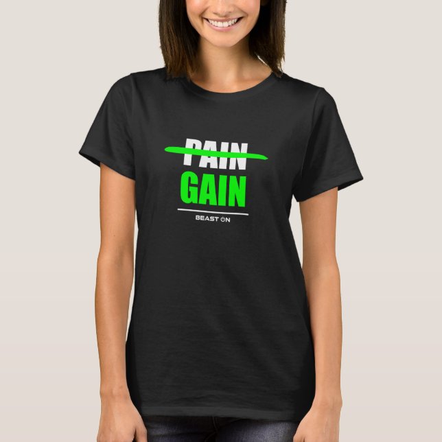 No Pain no Gain green Workout Fitness Motivation G T-Shirt (Vorderseite)