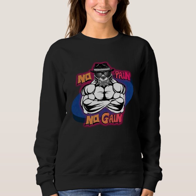 No Pain No gain GYM Pitbull Brave Sweatshirt (Vorderseite)