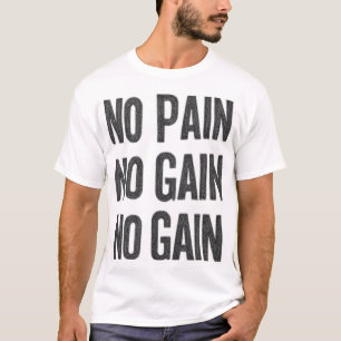 No Pain No Gain Gym T-Shirt Fitness Motivation