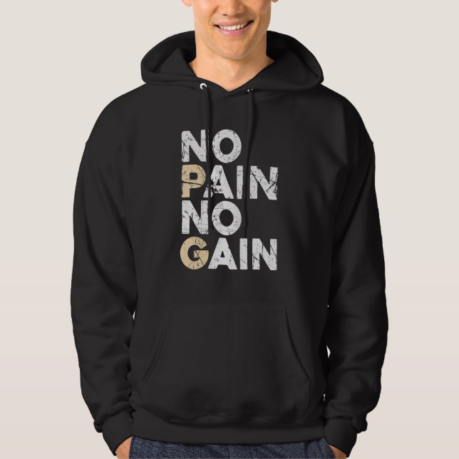 No Pain No Gain Men Women Bodybuilding Workout Fit Hoodie (Vorderseite)