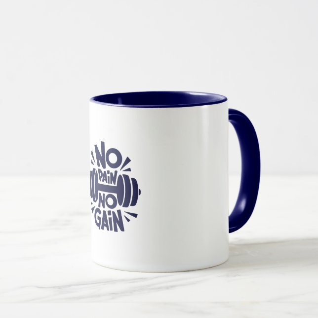 No Pain, No Gain Tasse (VorderseiteRechts)