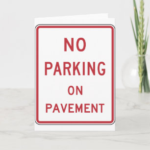No Parking On Pavement Sign Greeting Cards Karte
