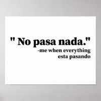 No Pasa Nada Me, wenn alles Esta Pasando Funny