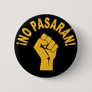 No Pasaran - Sie Werden Nicht Passieren Protestbut Button