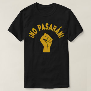 No Pasaran - Sie werden nicht passieren T-Shirt