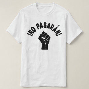 No Pasaran - Sie werden nicht passieren T-Shirt