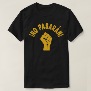 No Pasaran - Sie werden nicht passieren T-Shirt