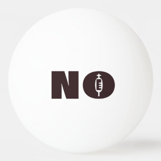 "NO" Ping Pong Balls Tischtennisball