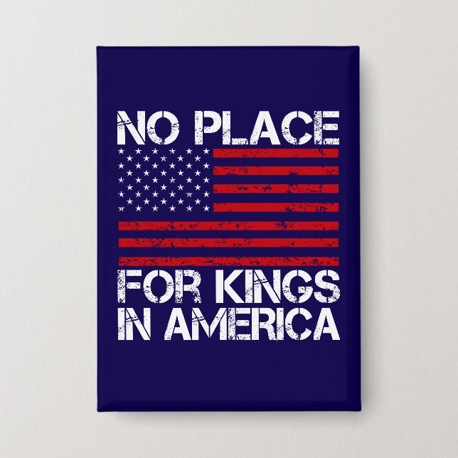 No Place For Kings In America - Defending Freedom Button (Vorderseite)