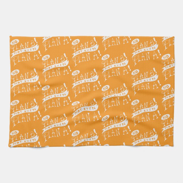 No Plan B Not Even Plan A Geschirrtuch (Horizontal)