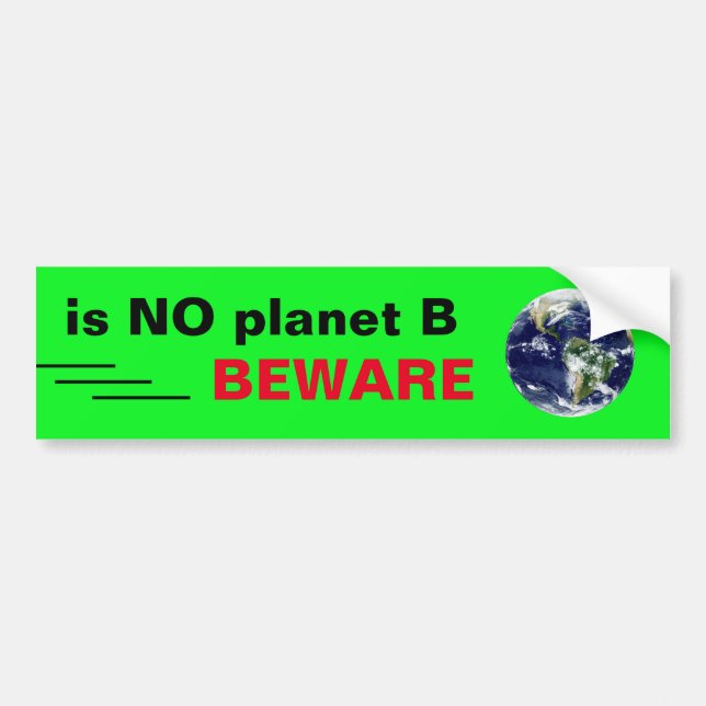 NO planet B /Drive & Walk (Rebellion zum Aussterbe Autoaufkleber (Vorne)