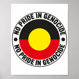No pride in Genocide Aboriginal Flag National Sorr Poster