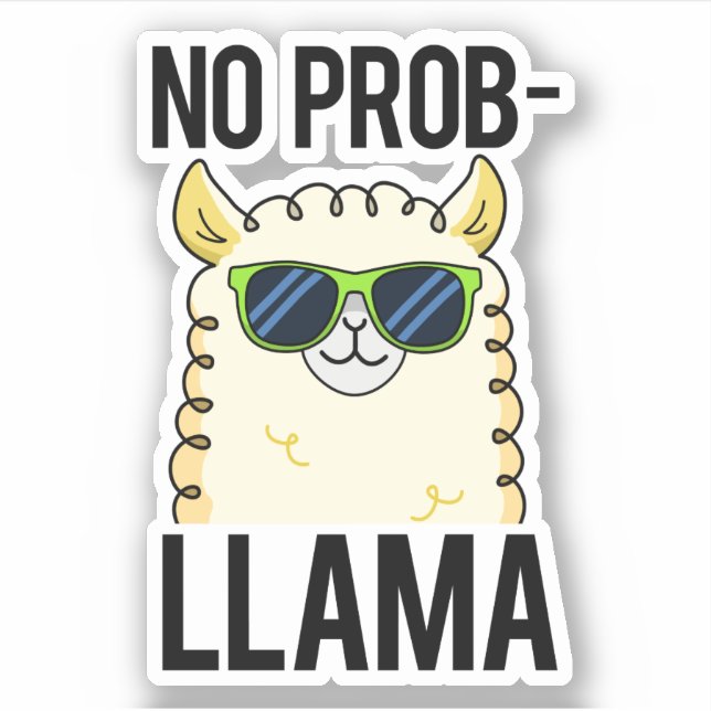 No-Prob-Llama Funny Cool Llama Pun Aufkleber (Vorderseite)