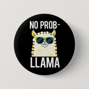 No-Prob-Llama Funny Cool Llama Pun Dark BG Button