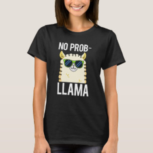 No-Prob-Llama Funny Cool Llama Pun Dark BG T-Shirt