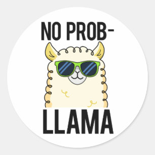 No-Prob-Llama Funny Cool Llama Pun Runder Aufkleber