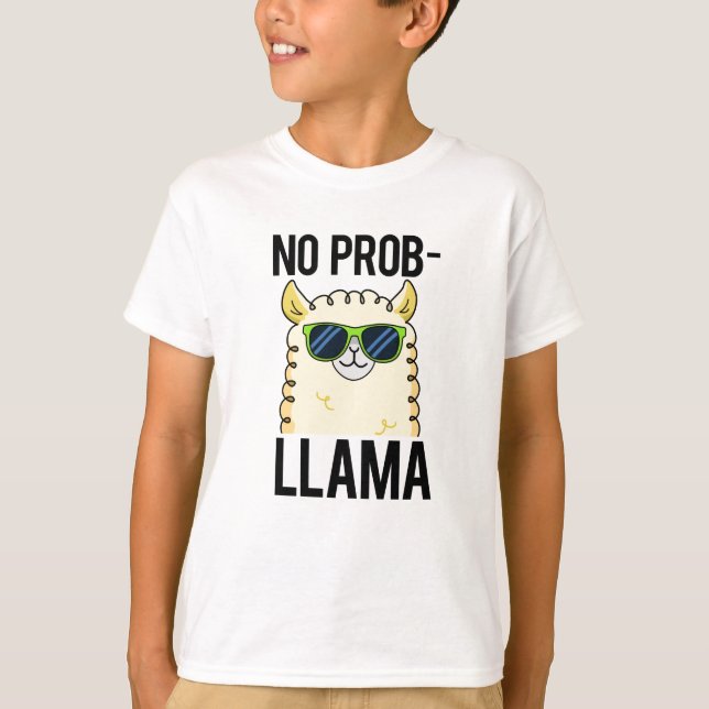 No-Prob-Llama Funny Cool Llama Pun T-Shirt (Vorderseite)