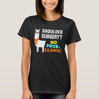 No Prob Llama Shoulver Operation Survivor Erholung T-Shirt