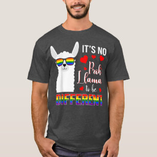 No Prob Llama To Be Gay Different Pride LGBT Mothe T-Shirt