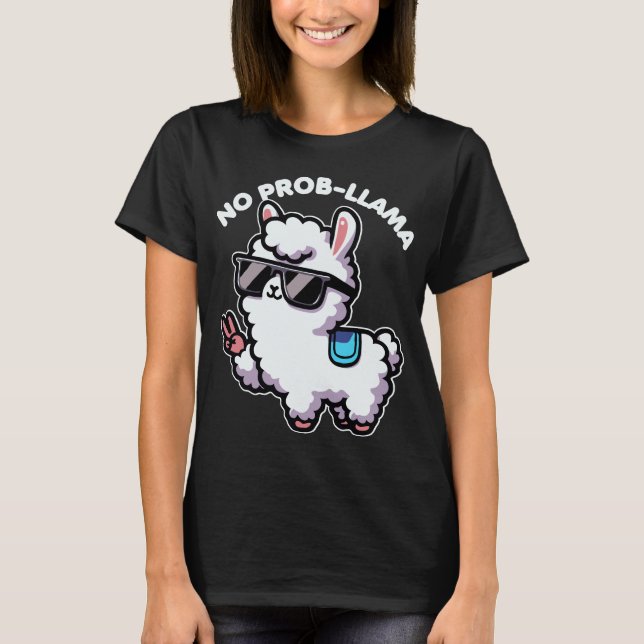 No Probllama Funny Llama Lover Pun T-Shirt (Vorderseite)