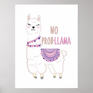 No Probllama Llama Funny Poster
