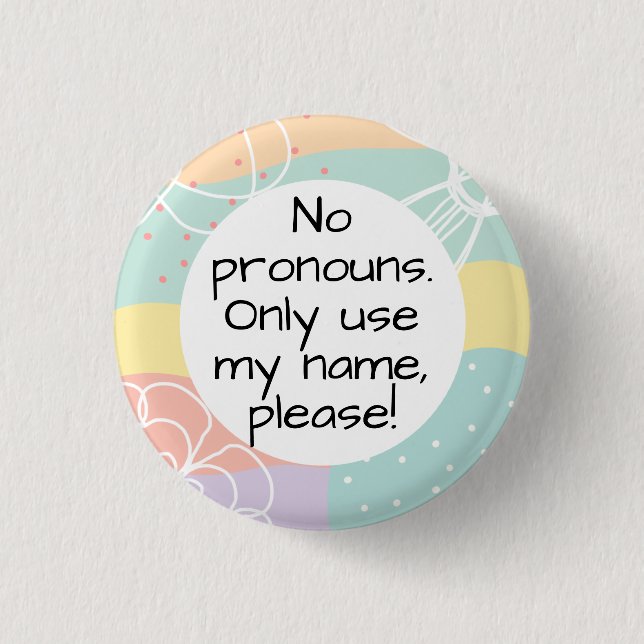 No Pronouns/Name Only Please in Pastel Doodle Button (Vorderseite)