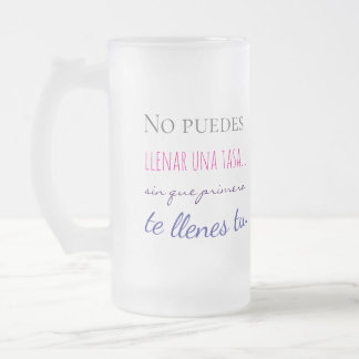 no puedes llenar una tasa sin que primero te llen mattglas bierglas