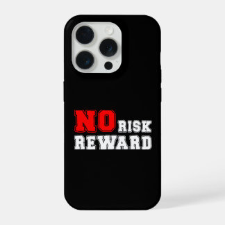 No Risk No Reward Motivational Quote Design iPhone 15 Pro Hülle