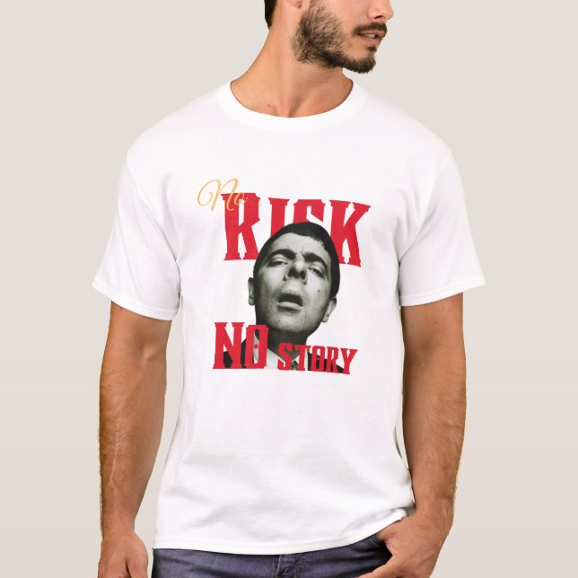 No Risk No Story T-Shirt (Vorderseite)