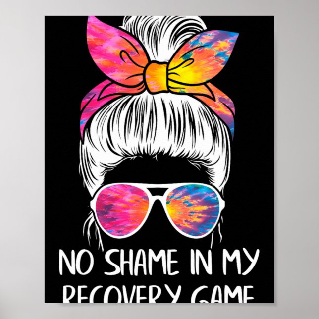 No Shame In My Recovery Game Sobriety Aa Na Anni  Poster (Vorne)