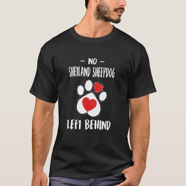 No Shetland Sheepdog Left Behind Dog Walker T-Shirt (Vorderseite)