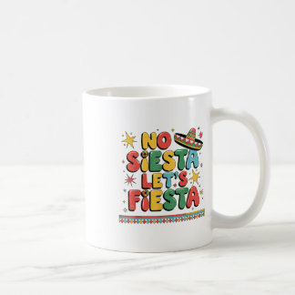 No Siesta Lasse Fiesta Funny Cinco De Mayo Kleinki Kaffeetasse