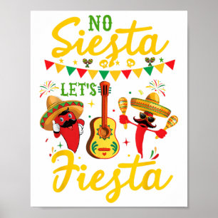 No Siesta Lasse Fiesta Sombrero Cinco De Mayo Part Poster